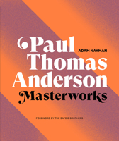 Paul Thomas Anderson: Masterworks 1419744674 Book Cover