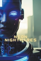 Neon Nightmares: Tales of Cyberpunk Horror B0C383NKK4 Book Cover