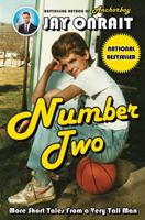 Number Two: More Short Tales from a Very Tall Man 1443434957 Book Cover