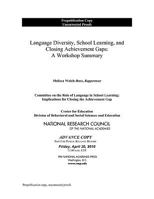 Language Diversity, School Learning, and Closing Achievement Gaps: A Workshop Summary 0309153867 Book Cover