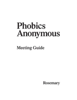 Phobics Anonymous: Meeting Guide 0997208589 Book Cover