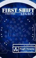 First Shift: Legacy 1475154771 Book Cover