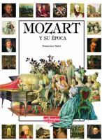 Mozart e il suo tempo 8493423068 Book Cover