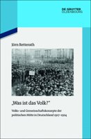 -Was Ist Das Volk?-: Volks- Und Gemeinschaftskonzepte Der Politischen Mitte in Deutschland 1917-1924 3110462079 Book Cover