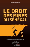 Le droit des mines au Sénégal (Harmattan Sénégal) (French Edition) 2343218676 Book Cover