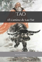 Tao: El Camino de Lao Tsé B0BCS38RPM Book Cover