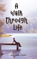 A Walk Through Life B0CKVHGXMY Book Cover