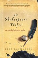 The Shakespeare Thefts: In Search of the First Folios 0230341675 Book Cover