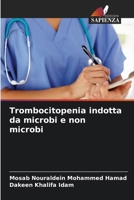 Trombocitopenia indotta da microbi e non microbi (Italian Edition) 6207730968 Book Cover