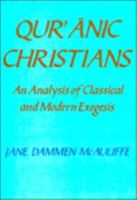 Quranic Christians: An Analysis of Classical and Modern Exegesis 0521039282 Book Cover