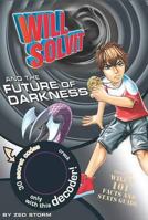 Will Solvit and the Future of Darkness 1445404621 Book Cover