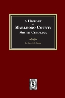 A History of Marlboro County, South Carolina. 1639141898 Book Cover