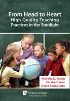From Head to Heart: High Quality Teaching Practices in the Spotlight 1622734947 Book Cover
