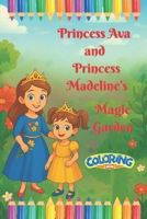 Princess Ava and Princess Madeline's Magic Garden B0F92BN31V Book Cover
