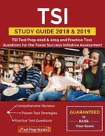 TSI Study Guide 2018 & 2019: TSI Test Prep 2018 & 2019 and Practice Test Questions for the Texas Success Initiative Assessment 162845511X Book Cover