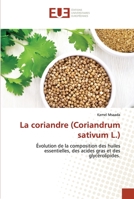 La coriandre (Coriandrum sativum L.) 3330870109 Book Cover