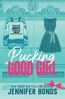 Pucking the Good Girl: A Spicy One Night Stand Hockey Romance (Atlanta Gliders) 1953794599 Book Cover