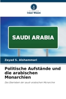 Politische Aufstände und die arabischen Monarchien (German Edition) 6207946448 Book Cover
