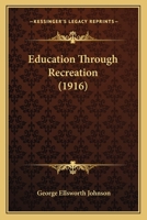 Education Through Recreation 1019150602 Book Cover