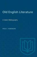 Old English Literature (Mediaeval Bibliography) 0802040268 Book Cover