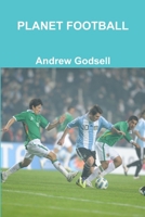 Planet Football 1471616045 Book Cover