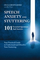 Speech anxiety and Stuttering: 101 Essential Questions and Answers 1068152036 Book Cover