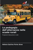 La pedagogia dell'alternanza nelle scuole rurali 6209251692 Book Cover