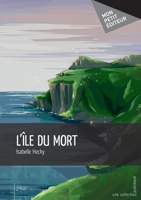 L'Île du mort (French Edition) 2342168047 Book Cover