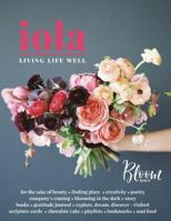 Iola: Bloom: Living Life Well 1723003999 Book Cover