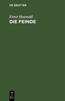 Die Feinde: Ein Trauerspiel in 3 Aufz�gen 1176060953 Book Cover