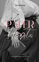 Paper Hearts: Love and Magic Book Five B0DYJZ2PTX Book Cover