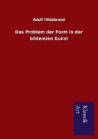 Das Problem Der Form in Der Bildenden Kunst 0824032691 Book Cover