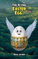 The Flying Easter Egg B0F2CJ4P8H Book Cover