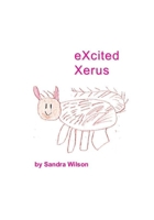 eXcited Xerus 1988215579 Book Cover