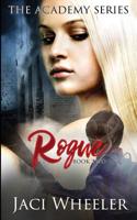 Rogue (Academy) (Volume 2) 1548020222 Book Cover