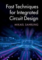 Fast Techniques for Integrated Circuit Design 1108498450 Book Cover