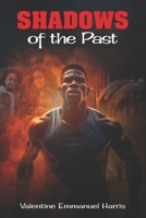 Shadows of the Past: A Journey of Strength and Resilience B0F191KC36 Book Cover