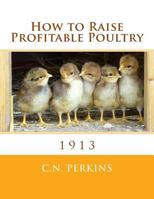 How to Raise Profitable Poultry 1979778221 Book Cover
