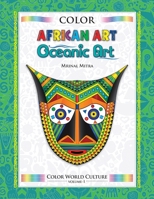 Color World Culture: African Art & Oceanic Art 1514269449 Book Cover