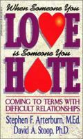 When someone you love is someone you hate 084990658X Book Cover