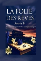 La folie des rêves B0FSZQPTNW Book Cover