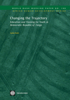 Changing the Trajectory: Education and Training for Youth in Democratic Republic of Congo 0821380028 Book Cover