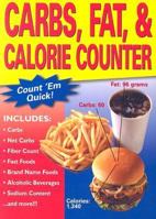 Carbs, Fat, & Calorie Counter 1581733100 Book Cover