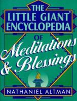 The Little Giant Encyclopedia of Meditation and Blessings (Little Giant Encyclopedias) 0806965177 Book Cover