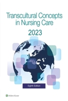 Transcultural Concepts in Nursing Care 2023 Eighth Edition B0F789NDDN Book Cover