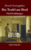 Der Teufel am Herd: Fünf Erzählungen (German Edition) 3743731703 Book Cover
