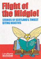 Flight of the Midgie! : Stories of Scotland's Tiniest Biting Beasties 1852171162 Book Cover