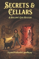 SECRETS & CELLARS: A Cozy Ghost Mystery (The Hollow’s End Mysteries Book 8) B0GNJP4SBW Book Cover