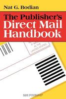 The Publisher's Direct Mail Handbook (The Professional Editing and Publishing Series) 0894950797 Book Cover