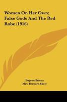 Women On Her Own; False Gods And The Red Robe 0548759286 Book Cover